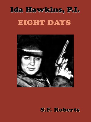 cover image of Ida Hawkins, P.I. Eight Days
